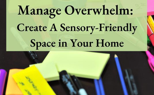 create a sensory-friendly space in your home