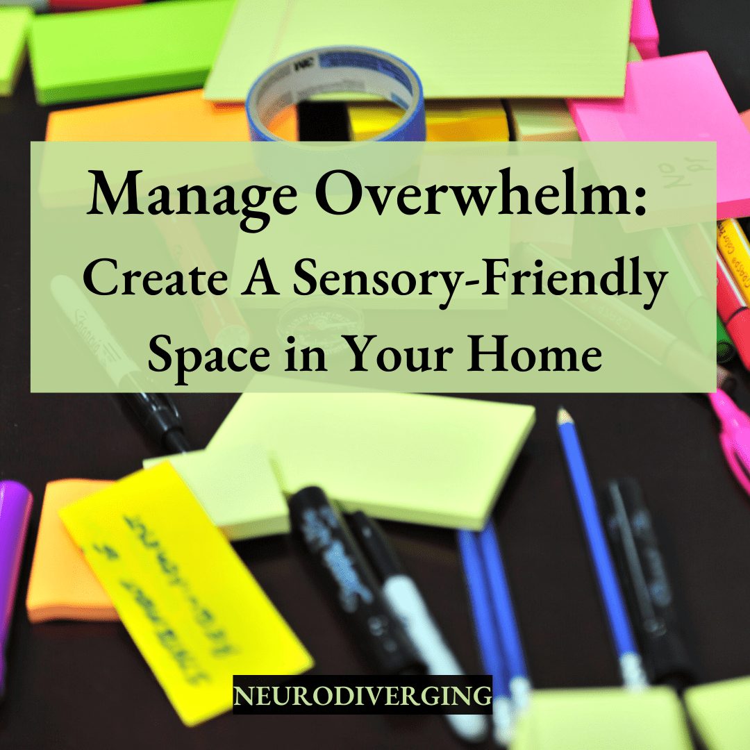 create a sensory-friendly space in your home