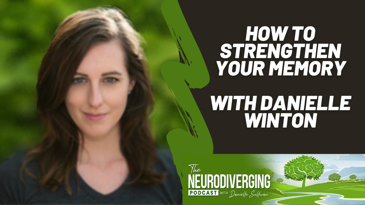 danielle winton how to strengthen your memory