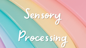 Sensory Processing Articles