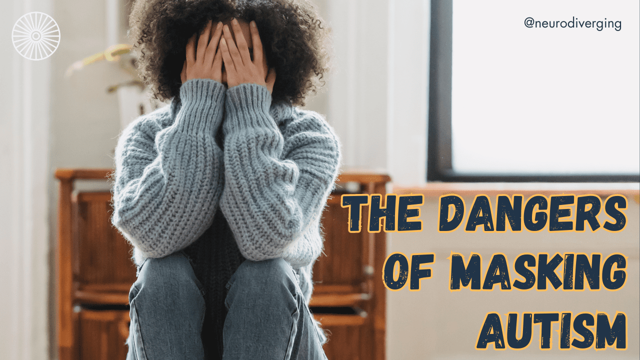 The-Dangers-of-Masking-Autism
