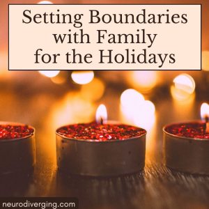 Setting Boundaries with Family for the Holidays