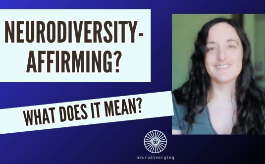 what does neurodiversity affirming mean? what does neurodiversity friendly mean?