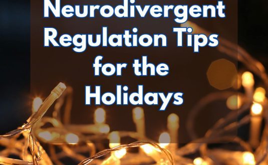 neurodivergent regulation tips