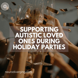 supporting autistic parties holiday