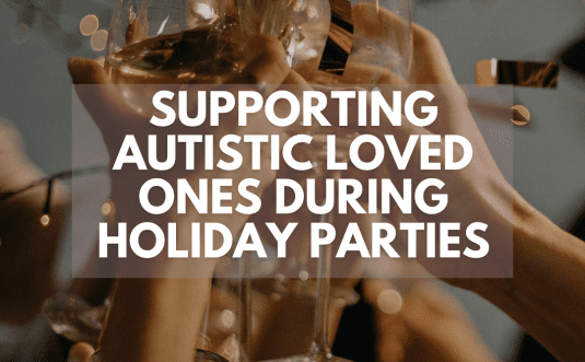 supporting autistic parties holiday