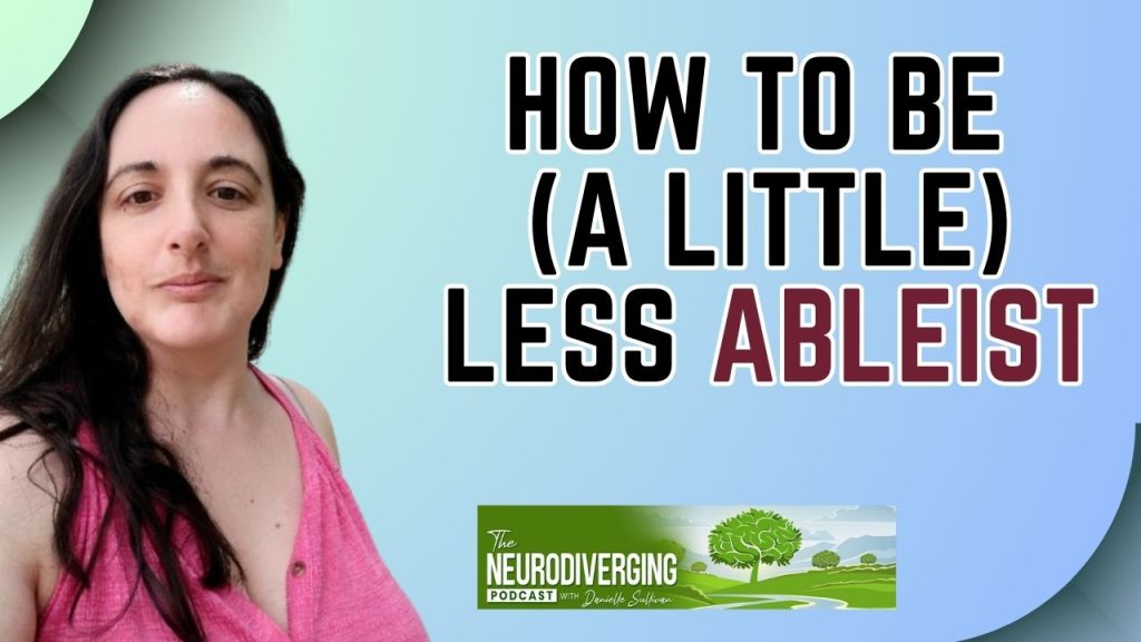how to be a little less ableist