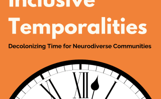 Decolonizing Time: How White Supremacy, Time, and Neurodivergence Are Connected